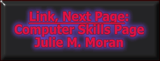 Click Here To Go To the Computer Skills Page ...